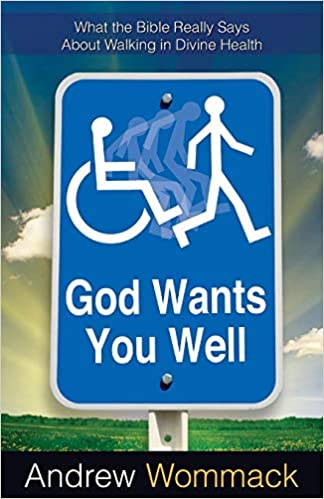 God Wants You Well PB - Andrew Wommack